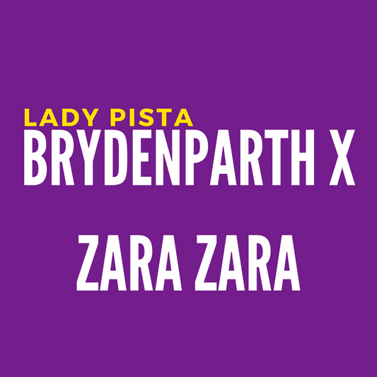 Brydenparth x Zara Zara